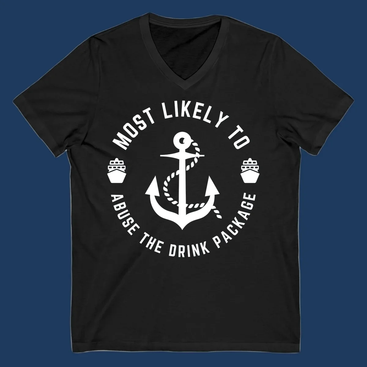 Nautical badge with anchor, rope, and ships showing 'Most Likely To Abuse The Drink Package' text in circular format