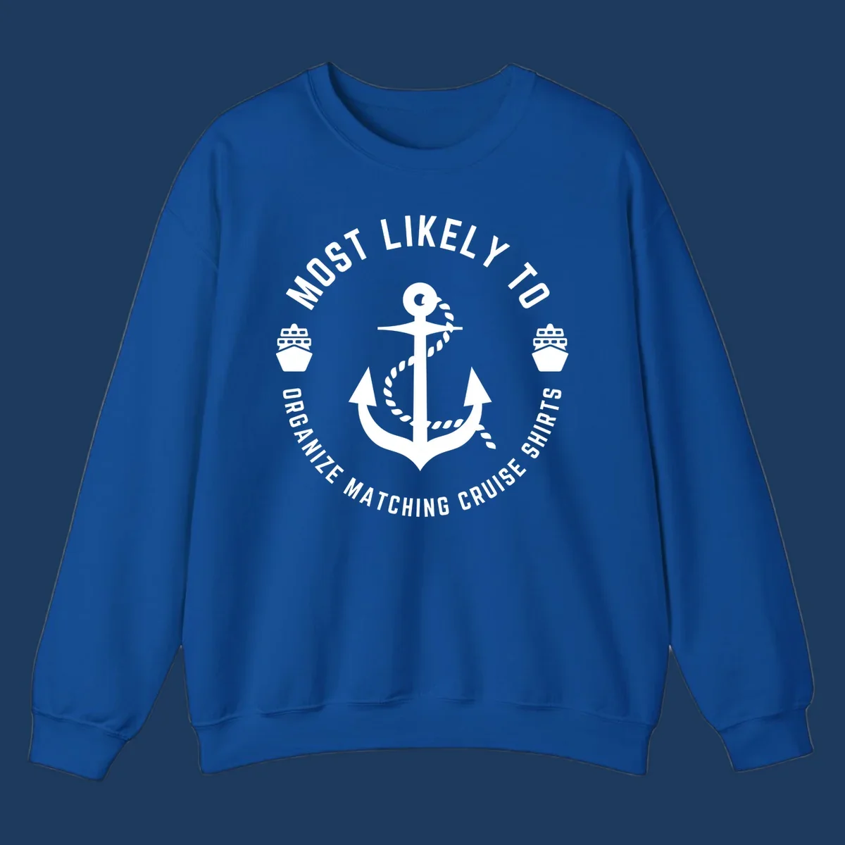 Nautical badge with anchor, rope, and cruise ships featuring 'Most Likely To Organize Matching Cruise Shirts' text