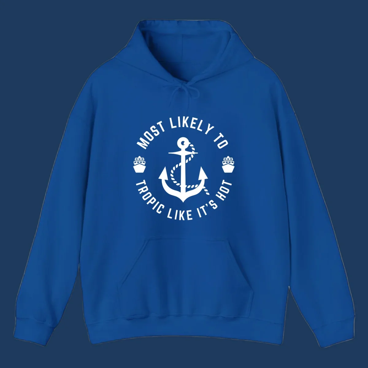 White anchor with rope on gray background, surrounded by circular text reading 'Most Likely To Tropical Like It's Hot' with cruise ship icons.