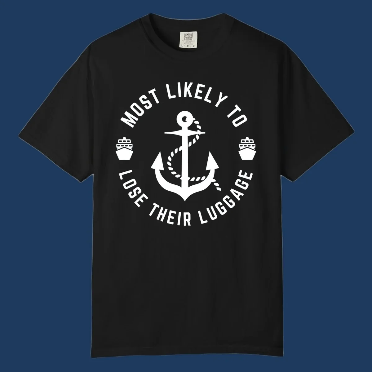 Circular nautical badge with anchor and rope design featuring 'Most Likely To Lose Their Luggage' text with ship icons