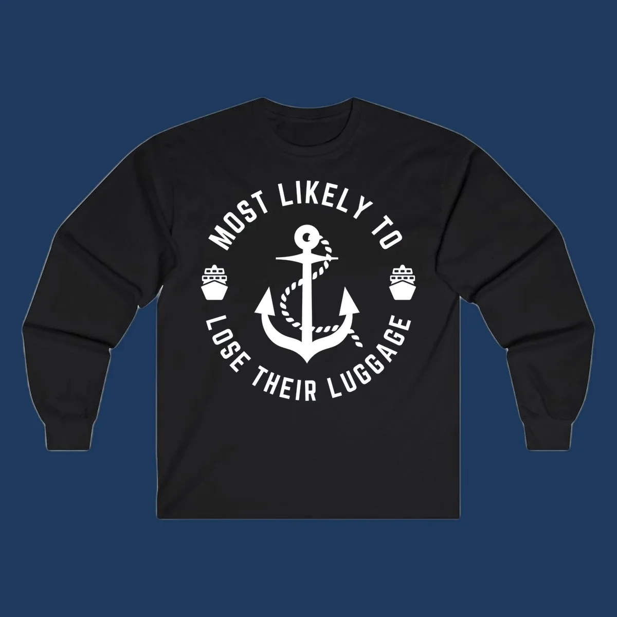 Circular nautical badge with anchor and rope design featuring 'Most Likely To Lose Their Luggage' text with ship icons