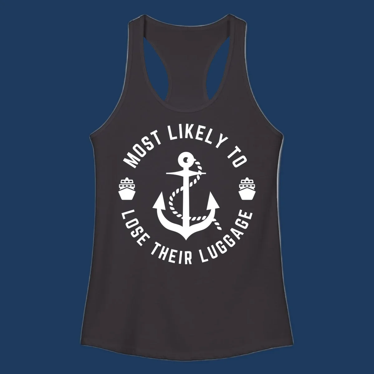 Circular nautical badge with anchor and rope design featuring 'Most Likely To Lose Their Luggage' text with ship icons