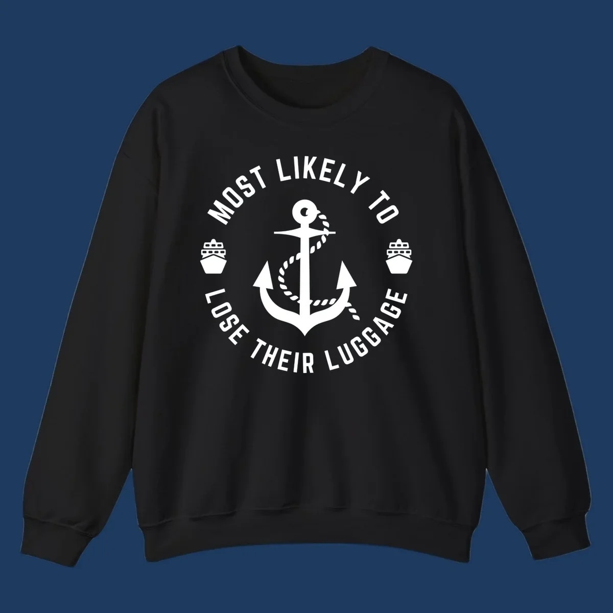 Circular nautical badge with anchor and rope design featuring 'Most Likely To Lose Their Luggage' text with ship icons