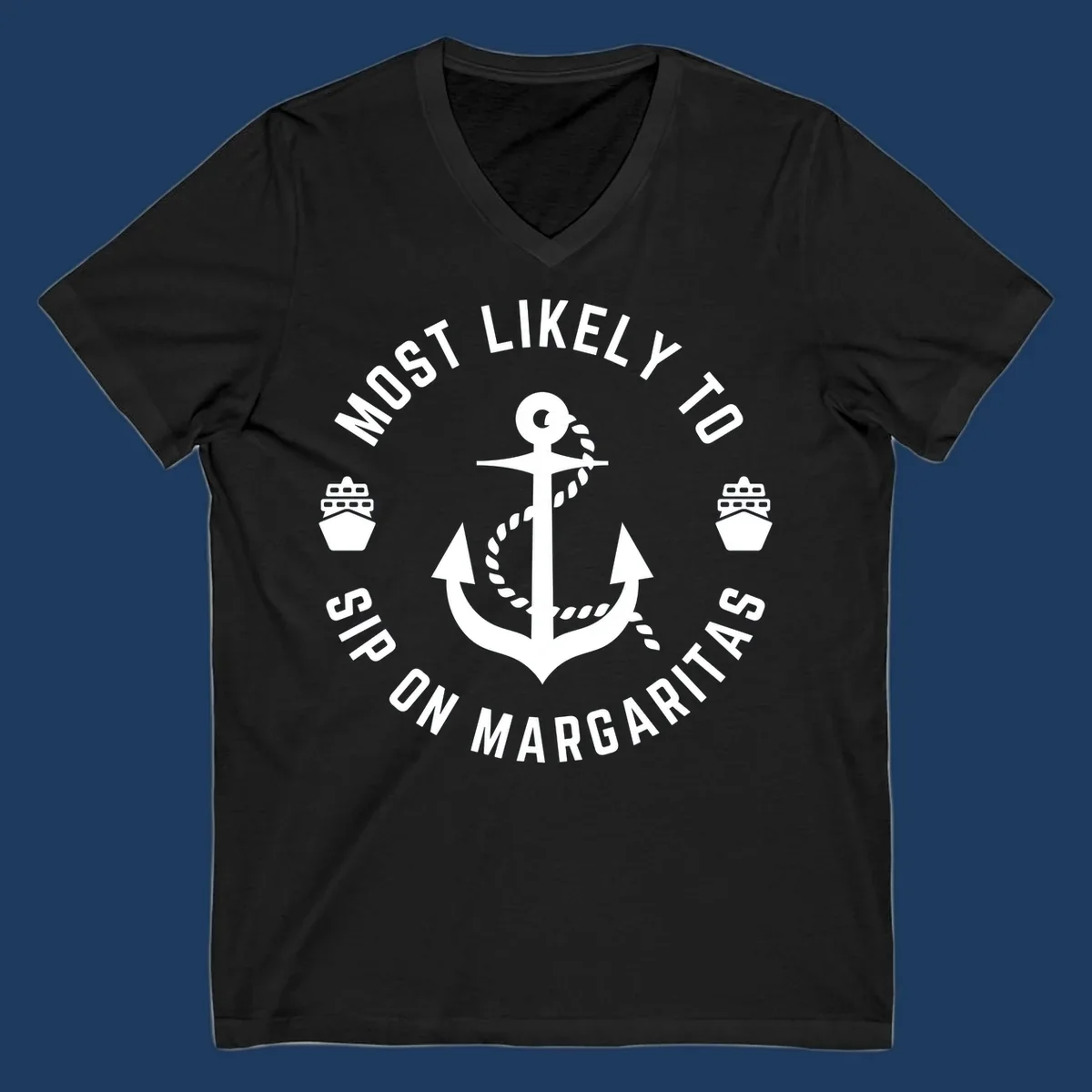 Circular nautical badge with anchor, rope, and cruise ships featuring text 'Most Likely To Ship On Margaritas' in white on gray background
