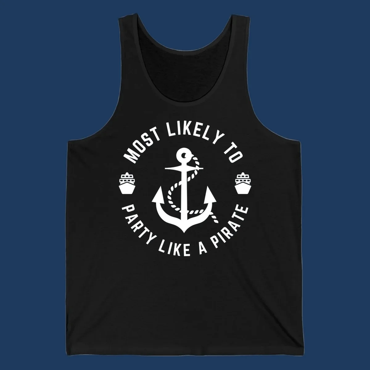 Circular badge design with anchor and rope, ship icons, text reading 'Most Likely To Party Like A Pirate' around the border
