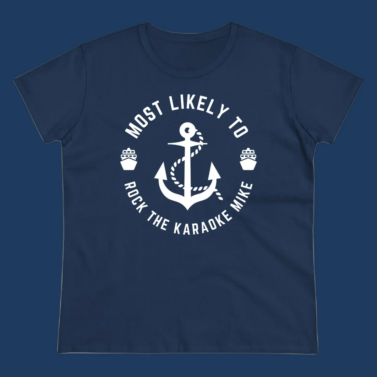 White anchor with rope and ship icons surrounded by text reading 'Most Likely To Rock The Karaoke Mike' on gray background