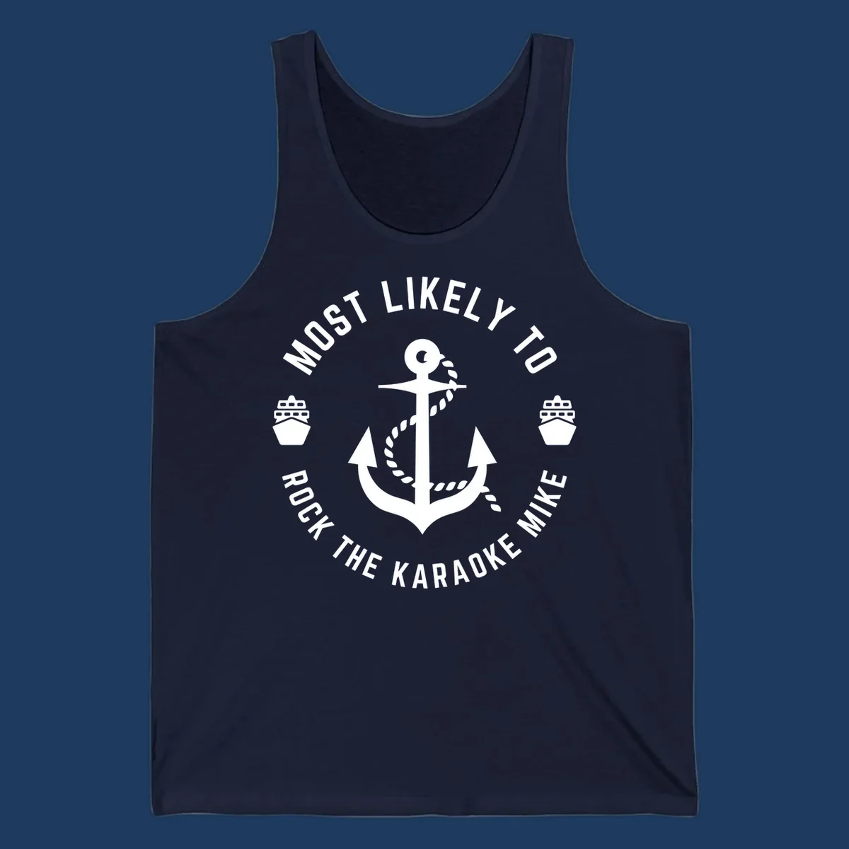 White anchor with rope and ship icons surrounded by text reading 'Most Likely To Rock The Karaoke Mike' on gray background
