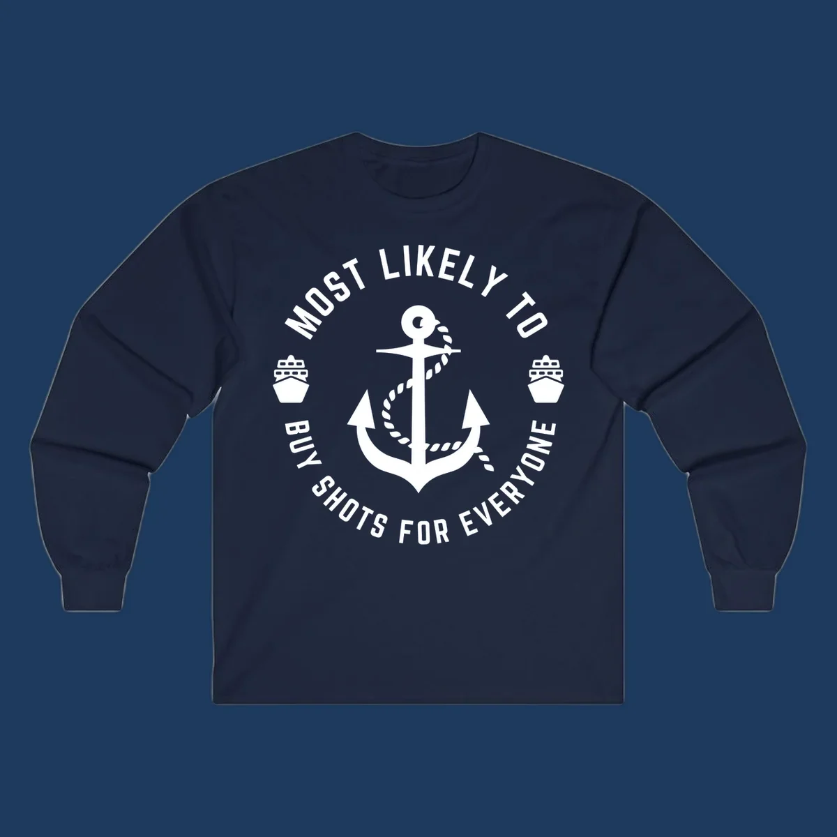 Circular nautical badge with anchor and ships showing 'Most Likely To Buy Shots For Everyone' superlative text