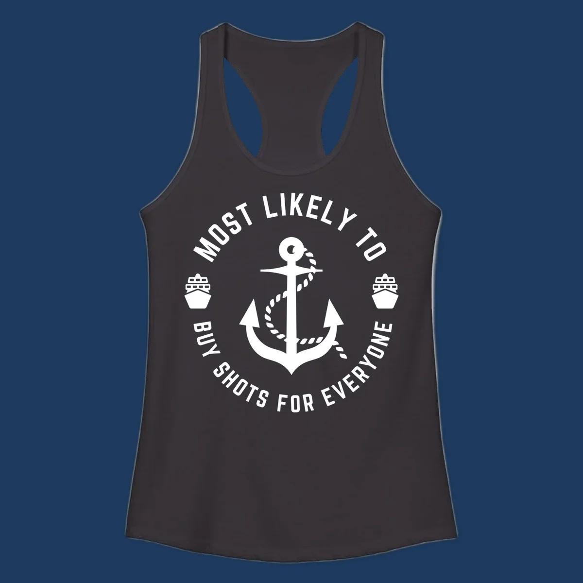 Circular nautical badge with anchor and ships showing 'Most Likely To Buy Shots For Everyone' superlative text