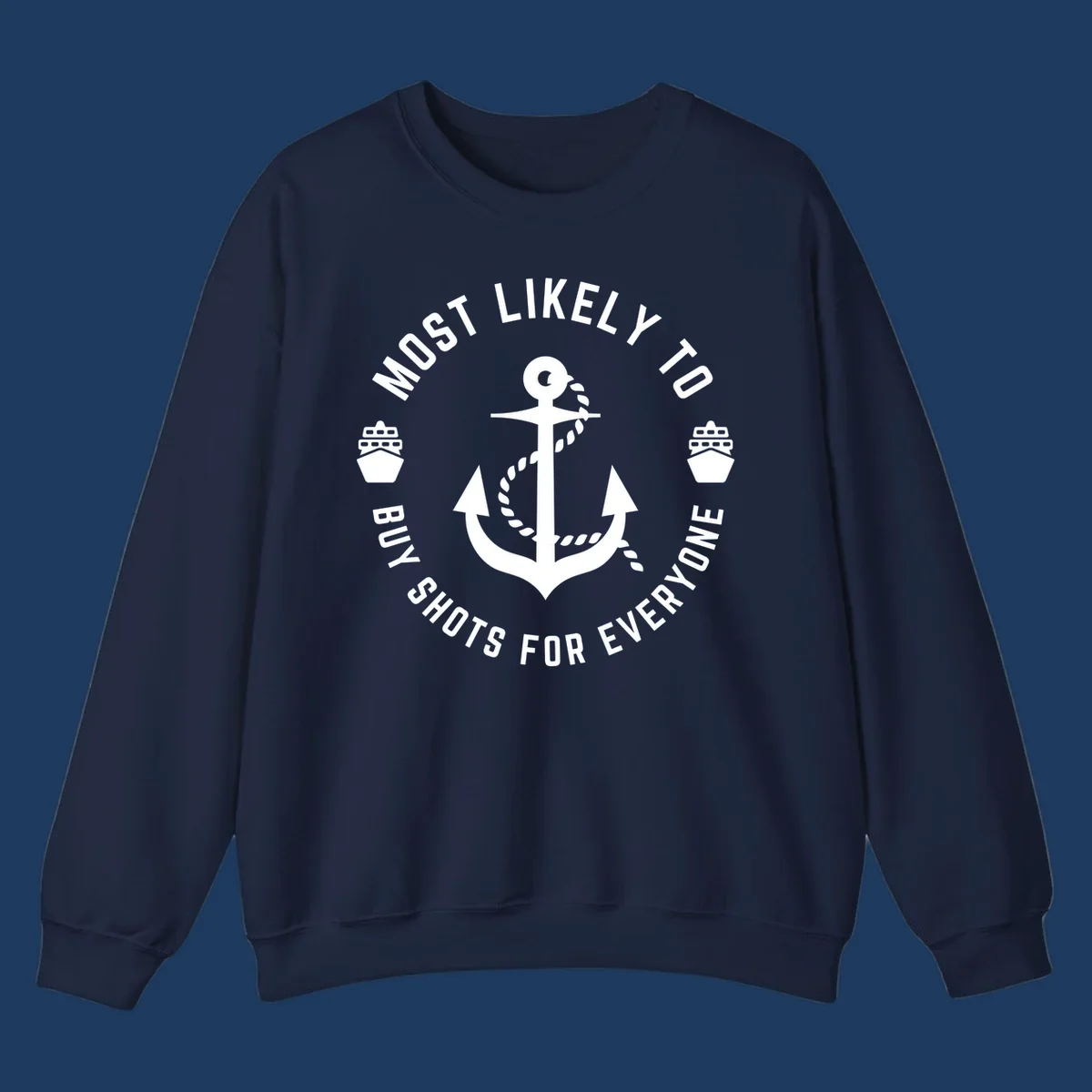Circular nautical badge with anchor and ships showing 'Most Likely To Buy Shots For Everyone' superlative text