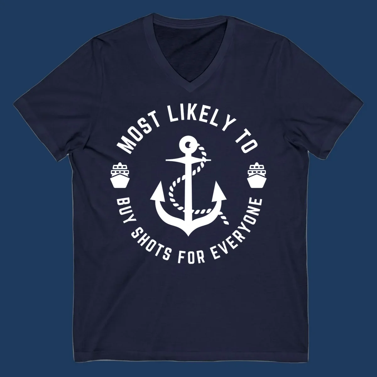 Circular nautical badge with anchor and ships showing 'Most Likely To Buy Shots For Everyone' superlative text