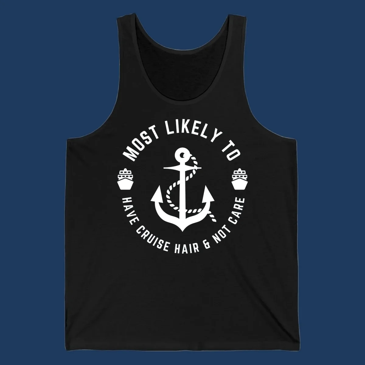Nautical badge design with anchor, rope, and ships featuring 'Most Likely To Have Cruise Hair & Not Care' text