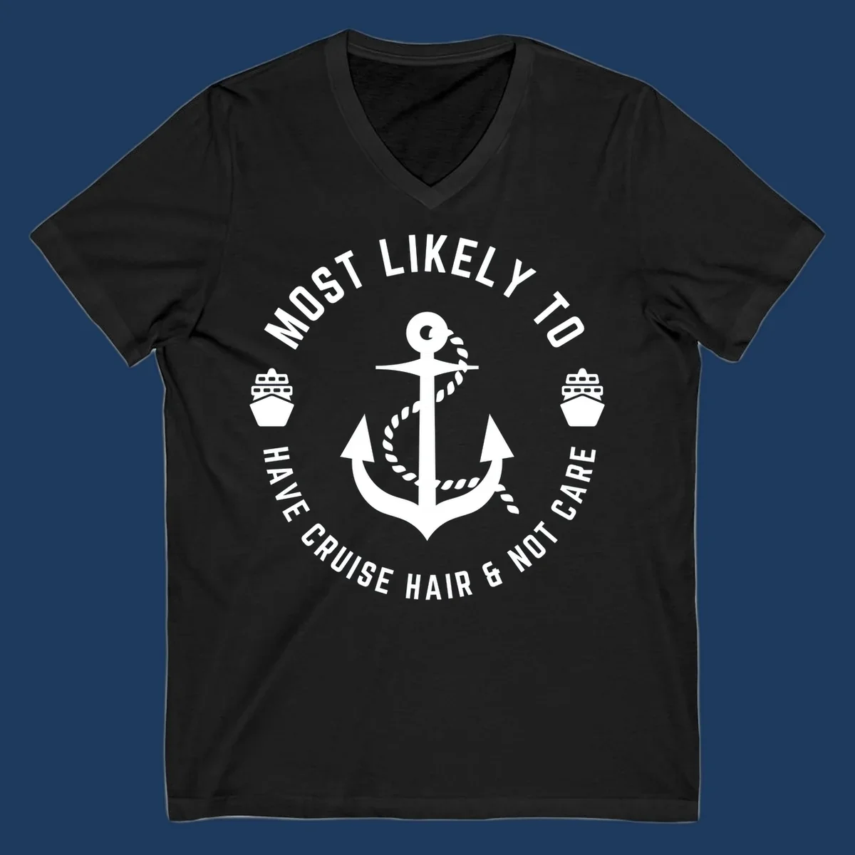 Nautical badge design with anchor, rope, and ships featuring 'Most Likely To Have Cruise Hair & Not Care' text
