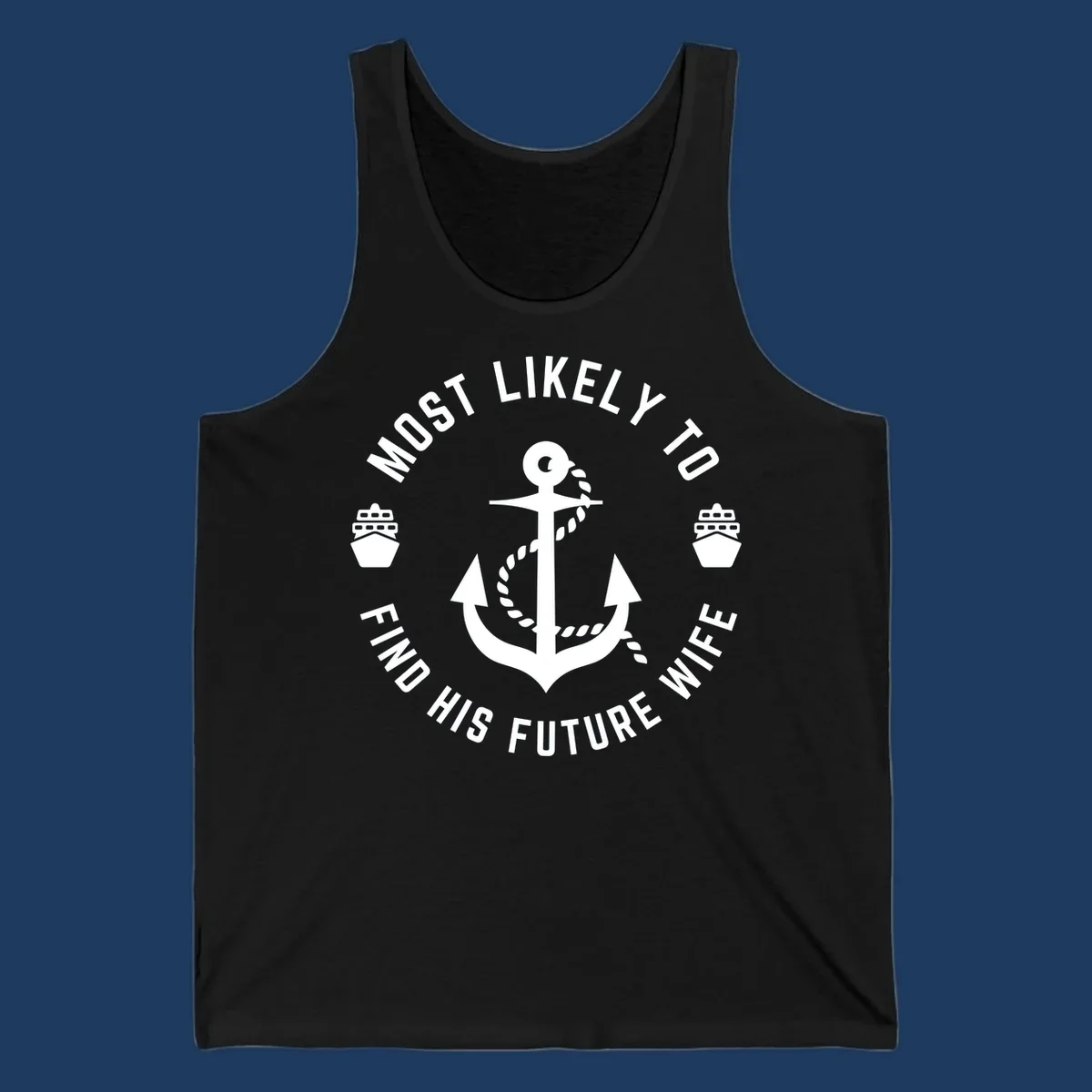 Anchor with rope and ship icons in circular badge design with text 'Most Likely To Find His Future Where' for cruise apparel