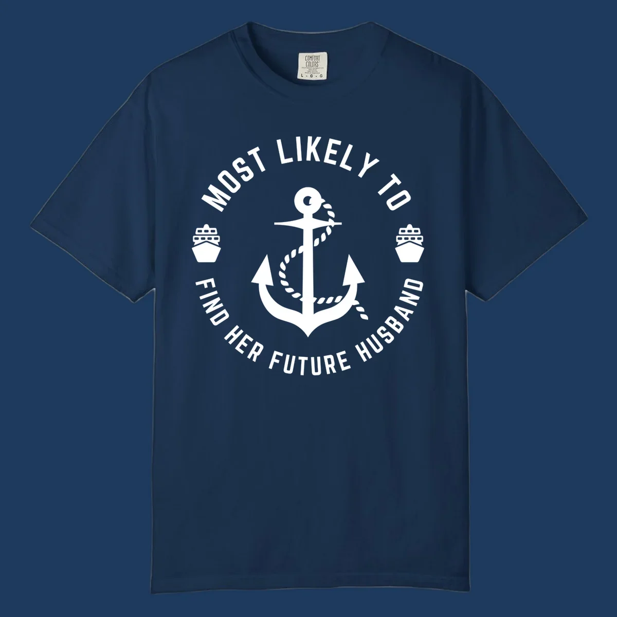Nautical badge design with anchor and ships, text reads 'Most Likely To Find Her Future Husband' in circular formation