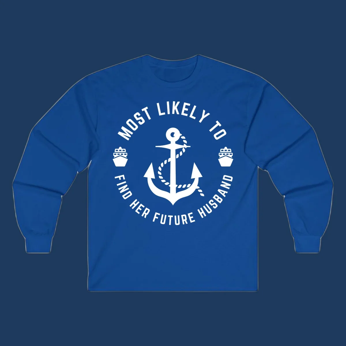 Nautical badge design with anchor and ships, text reads 'Most Likely To Find Her Future Husband' in circular formation