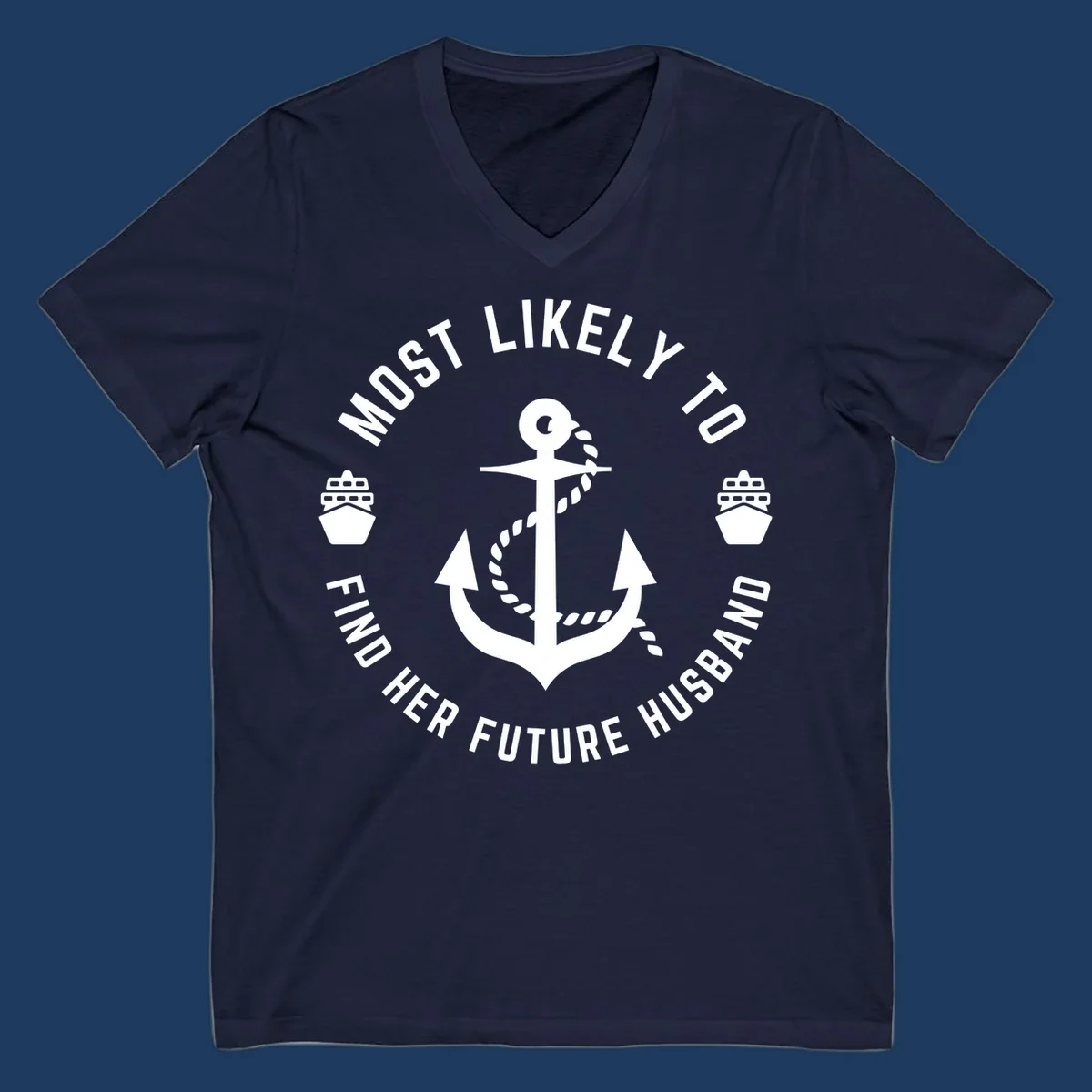 Nautical badge design with anchor and ships, text reads 'Most Likely To Find Her Future Husband' in circular formation