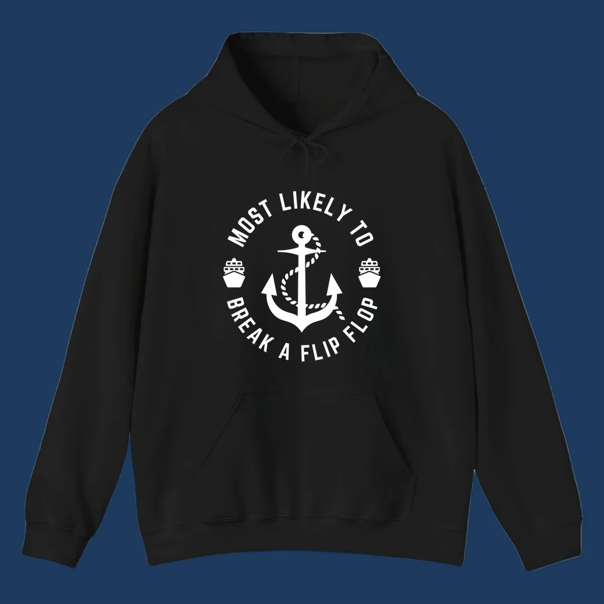 Circular nautical badge with anchor and rope design, text reading 'Most Likely To Break A Flip Flop' around the border, cruise ship icons