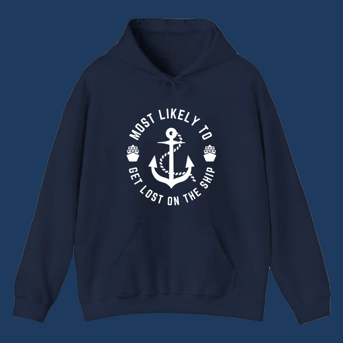 White anchor with rope design surrounded by circular text reading 'Most Likely To Get Lost On The Ship' with ship icons, nautical humor graphic