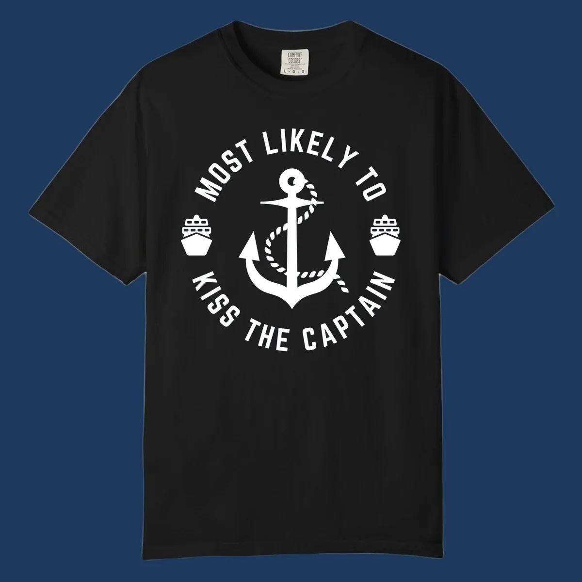 Nautical badge with anchor and cruise ships showing 'Most Likely To Kiss The Captain Ahoy' text