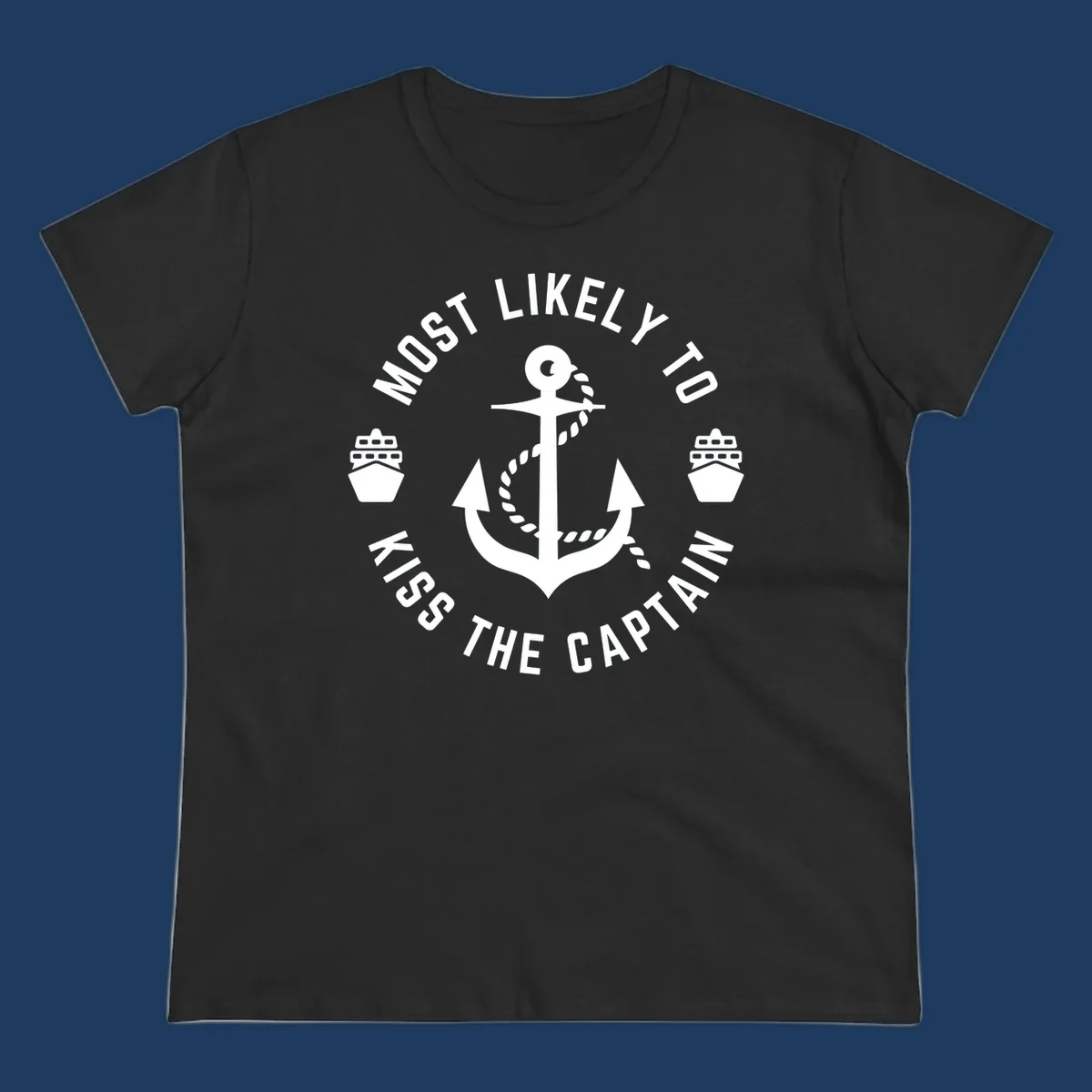 Nautical badge with anchor and cruise ships showing 'Most Likely To Kiss The Captain Ahoy' text