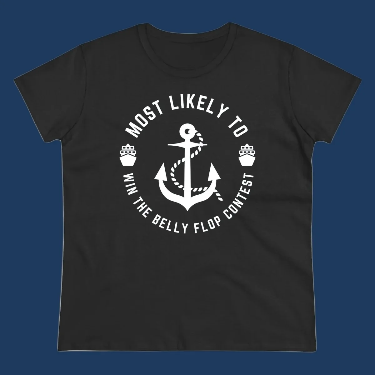 Nautical badge design with anchor, rope, and cruise ships featuring 'Most Likely To Win The Belly Flop Contest' text