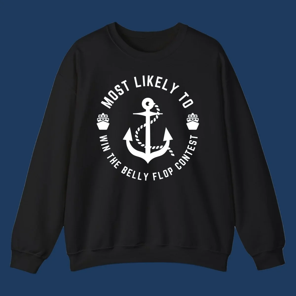 Nautical badge design with anchor, rope, and cruise ships featuring 'Most Likely To Win The Belly Flop Contest' text