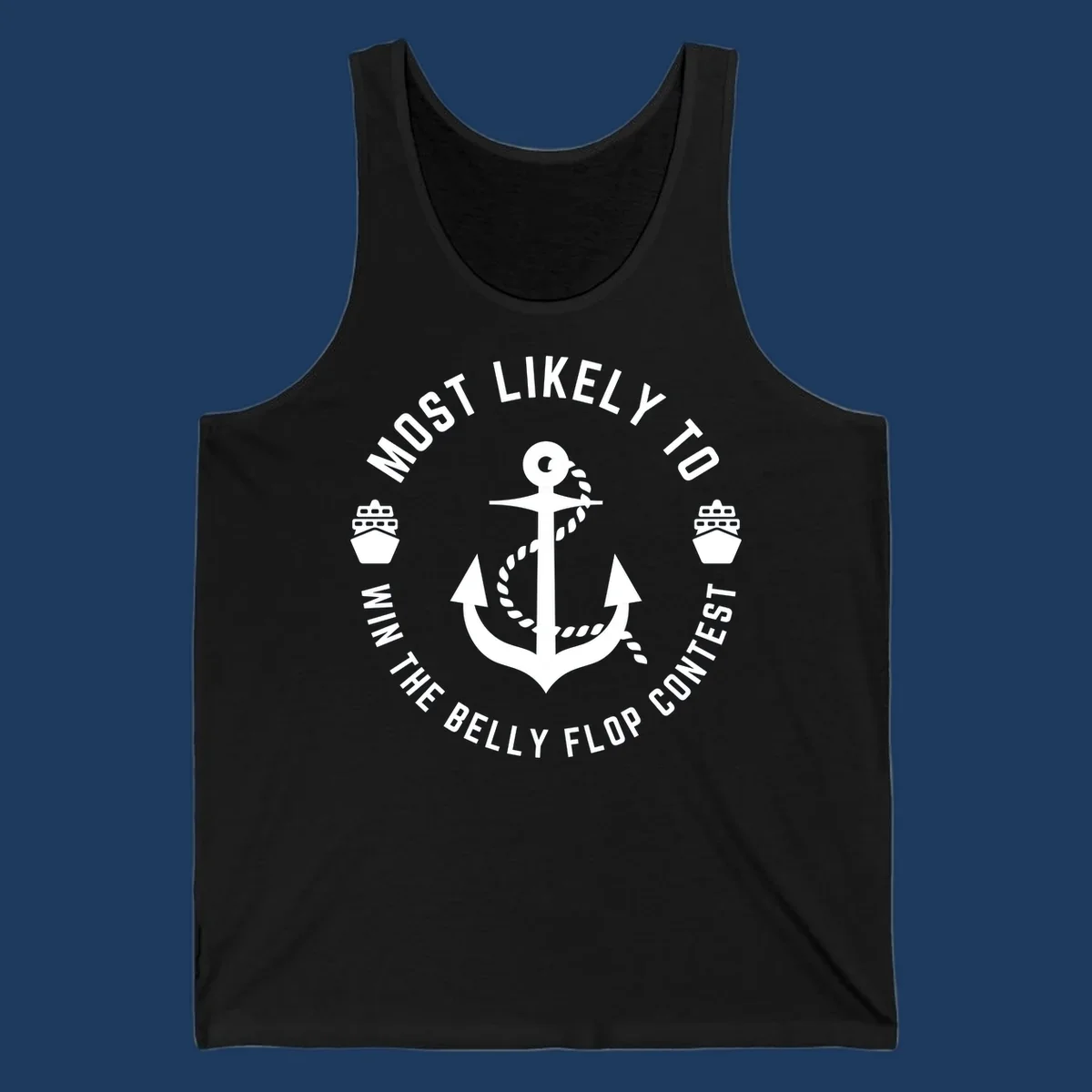 Nautical badge design with anchor, rope, and cruise ships featuring 'Most Likely To Win The Belly Flop Contest' text