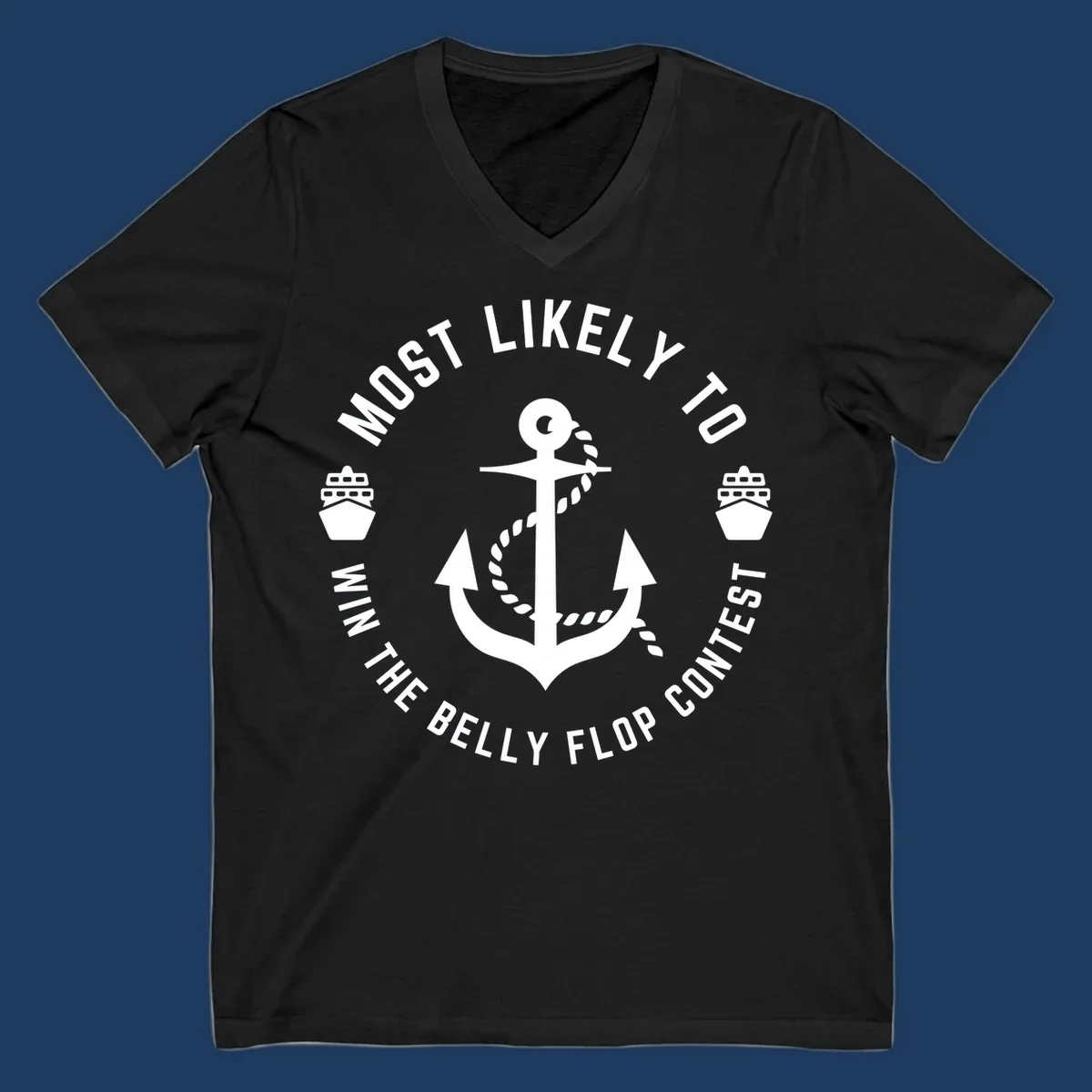 Nautical badge design with anchor, rope, and cruise ships featuring 'Most Likely To Win The Belly Flop Contest' text