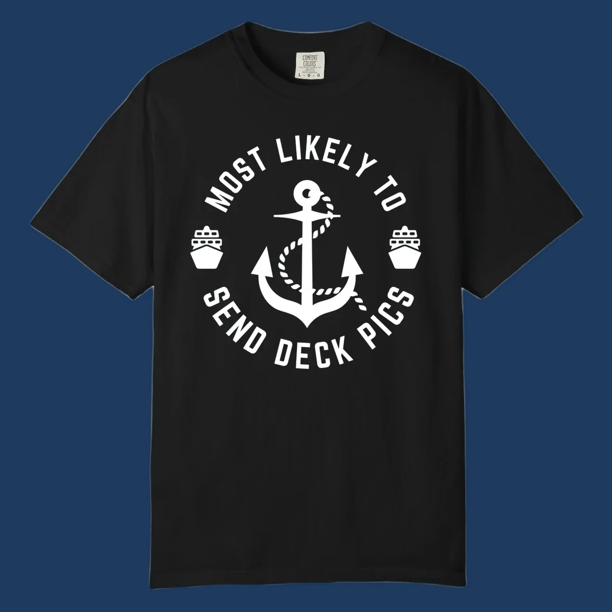 Circular nautical badge with anchor and cruise ships, text reading most likely to send deck pics