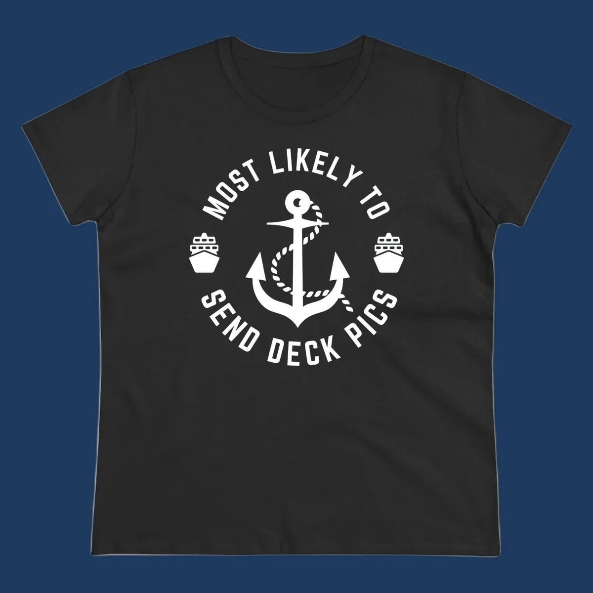 Circular nautical badge with anchor and cruise ships, text reading most likely to send deck pics