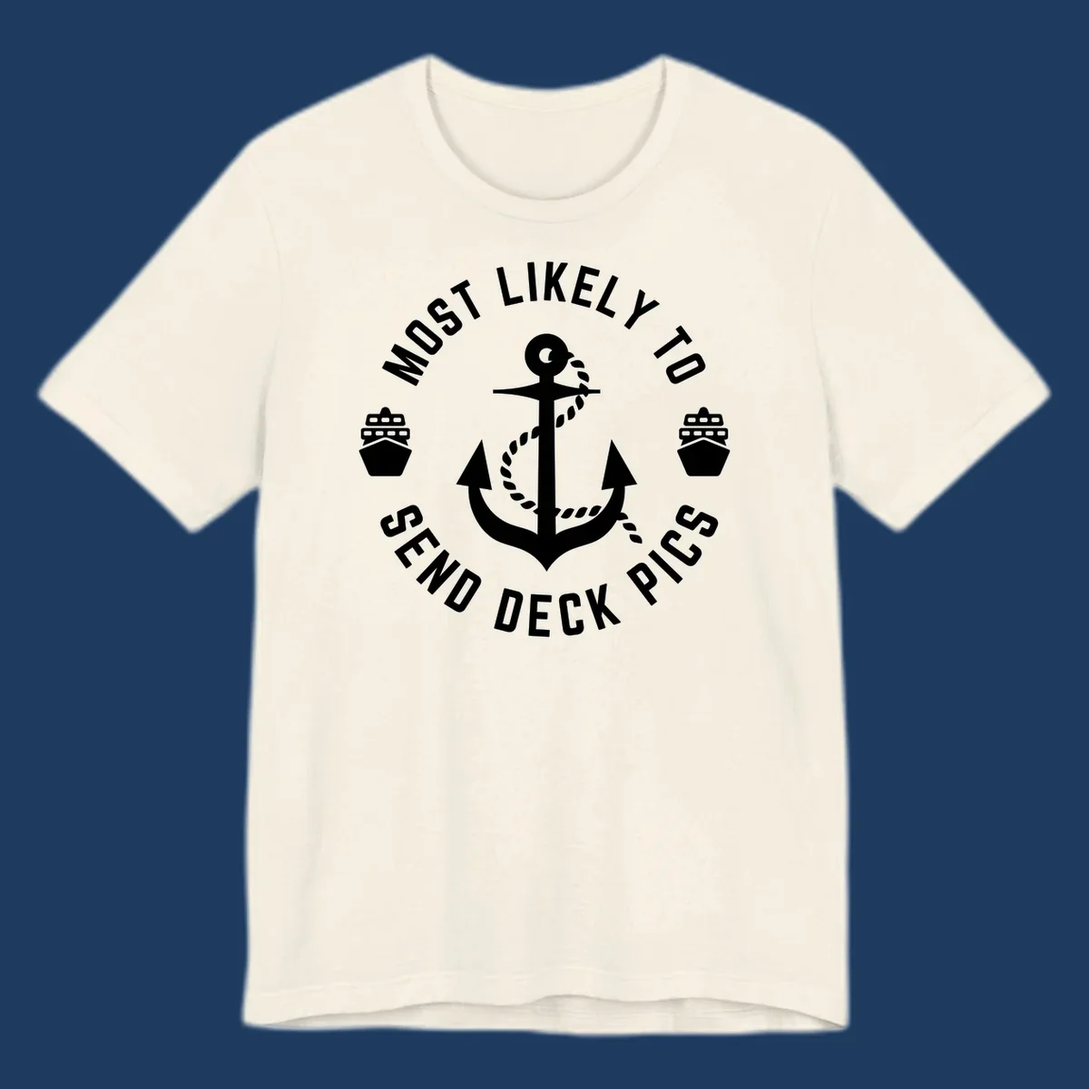 Circular nautical badge with anchor and cruise ships, text reading most likely to send deck pics