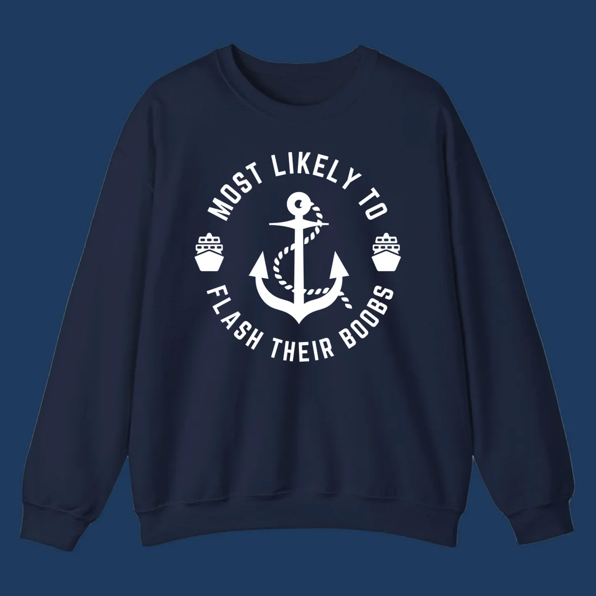 Nautical badge with anchor, rope, cruise ships, and 'Most Likely To Flash Their Boobs' text