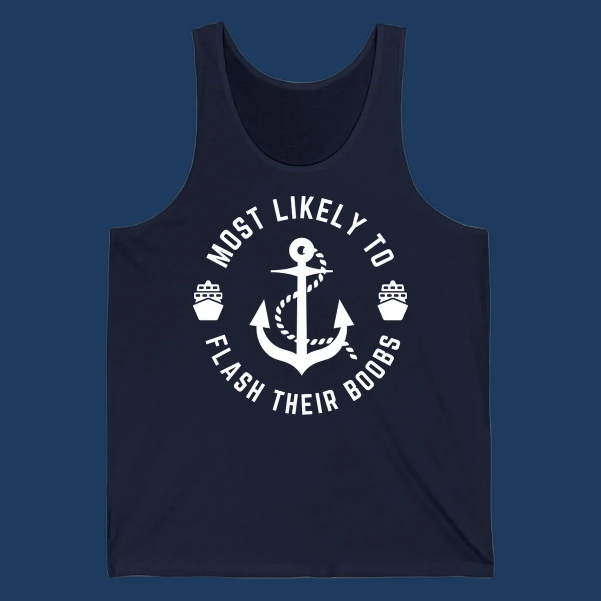 Nautical badge with anchor, rope, cruise ships, and 'Most Likely To Flash Their Boobs' text