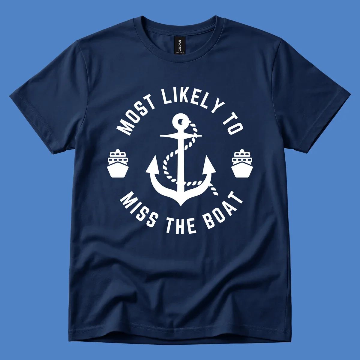 White anchor with rope surrounded by ship bows in a circle with text reading 'Most Likely To Miss The Boat'