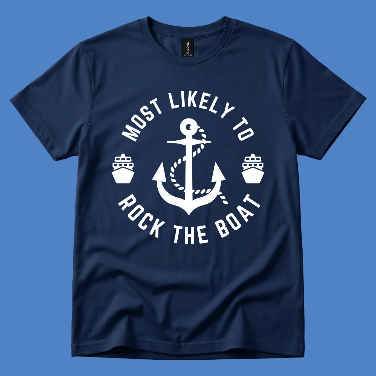Circular badge design with anchor and rope in center, two cruise ships on sides, 'Most Likely To Rock The Boat' text in circle