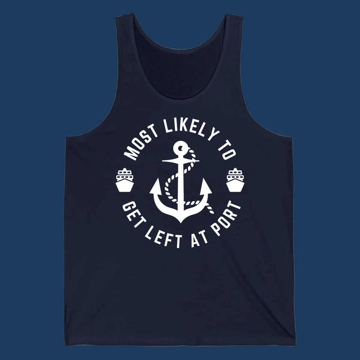 Nautical badge with anchor, rope, and cruise ships featuring text 'Most Likely To Get Left At Port' in circular layout