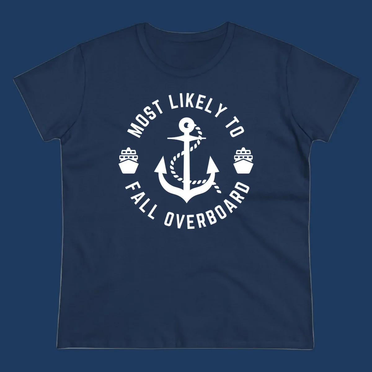 Circular badge with anchor and rope design, text reads 'Most Likely to Fall Overboard' with ship icons