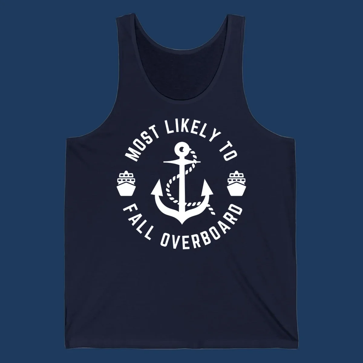 Circular badge with anchor and rope design, text reads 'Most Likely to Fall Overboard' with ship icons