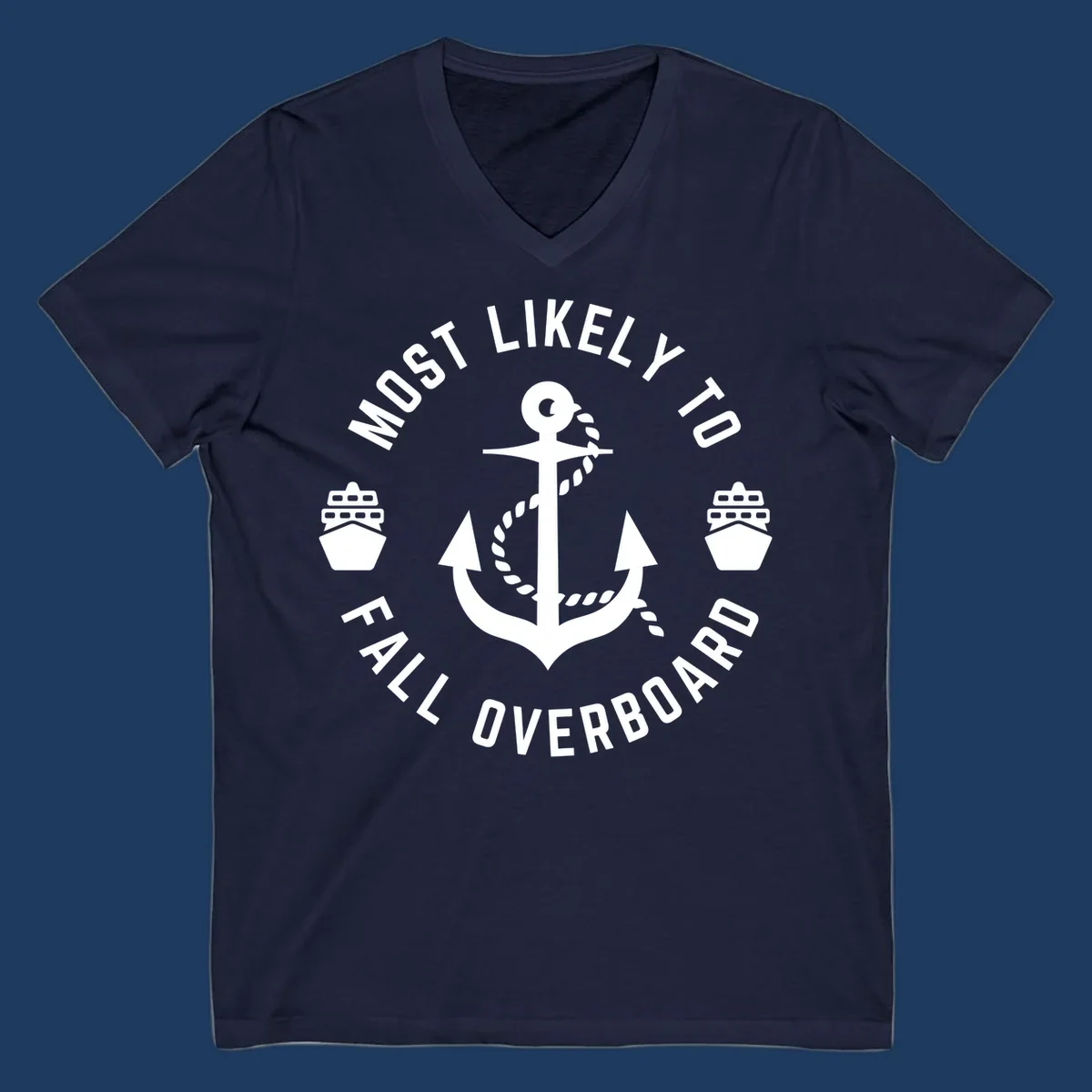 Circular badge with anchor and rope design, text reads 'Most Likely to Fall Overboard' with ship icons