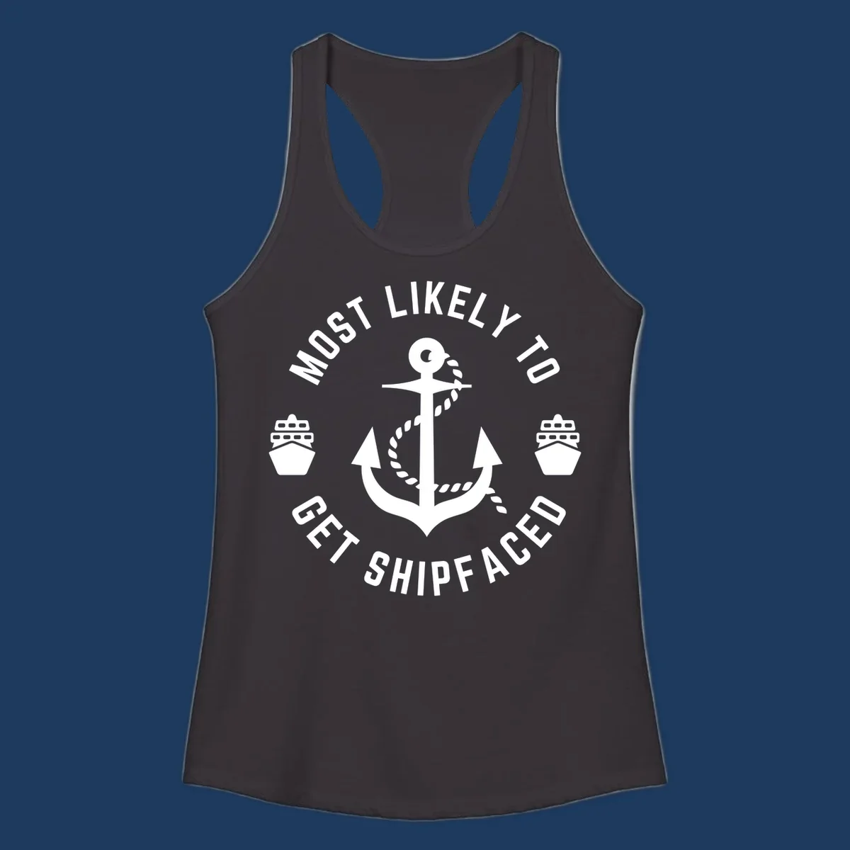 Nautical badge with anchor and ship bows reading 'Most Likely To Get Shipfaced' - a funny cruise-themed design