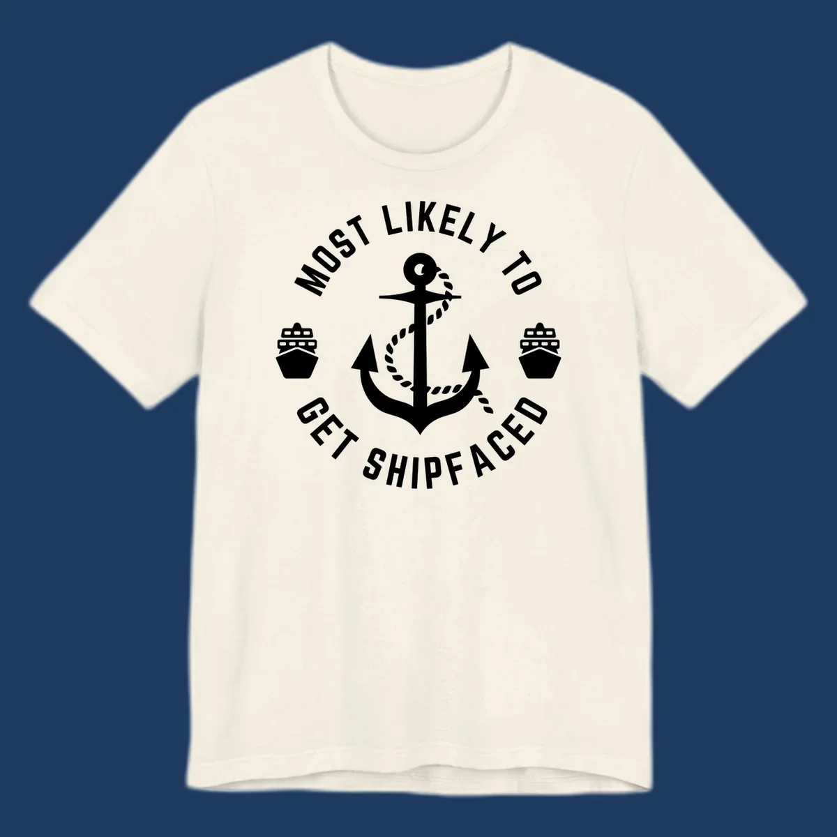 Nautical badge with anchor and ship bows reading 'Most Likely To Get Shipfaced' - a funny cruise-themed design