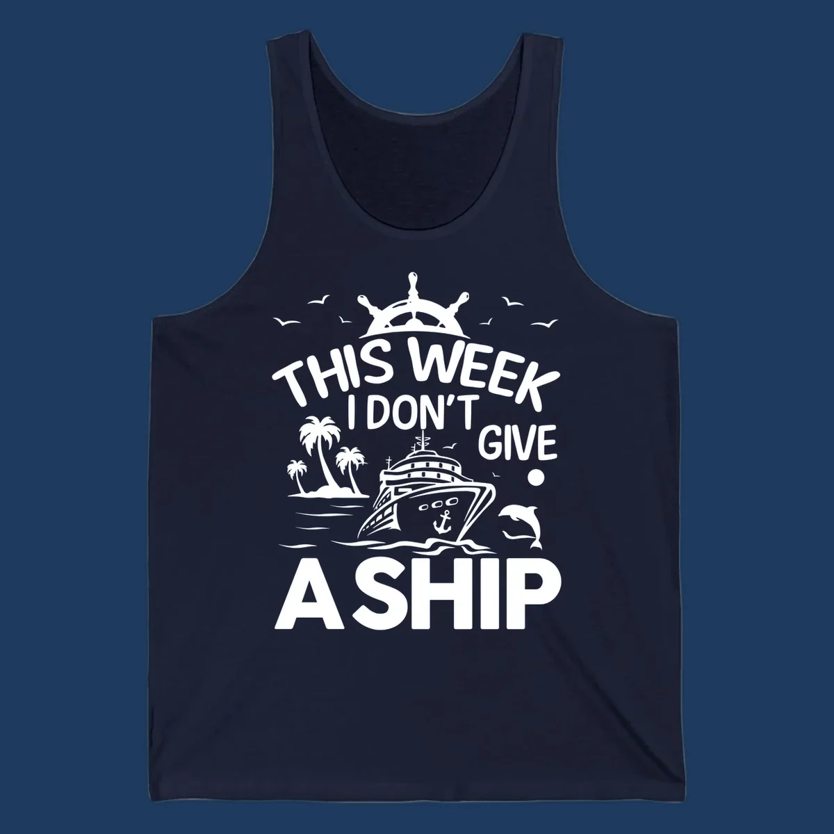 Nautical design with cruise ship, palm trees, and seagulls illustrating 'This Week I Don't Give A Ship' cruise humor