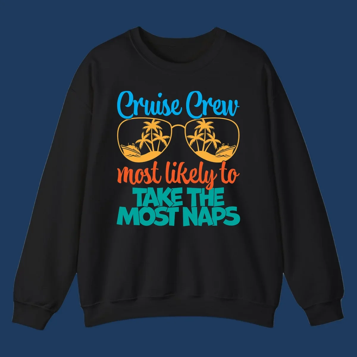 Cruise crew nap humor design with sunglasses containing palm trees and ships, text reads most likely to take the most naps