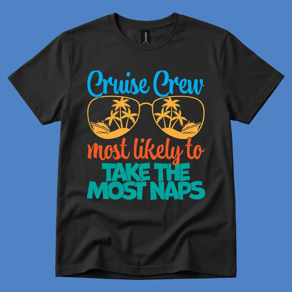 Cruise crew nap humor design with sunglasses containing palm trees and ships, text reads most likely to take the most naps