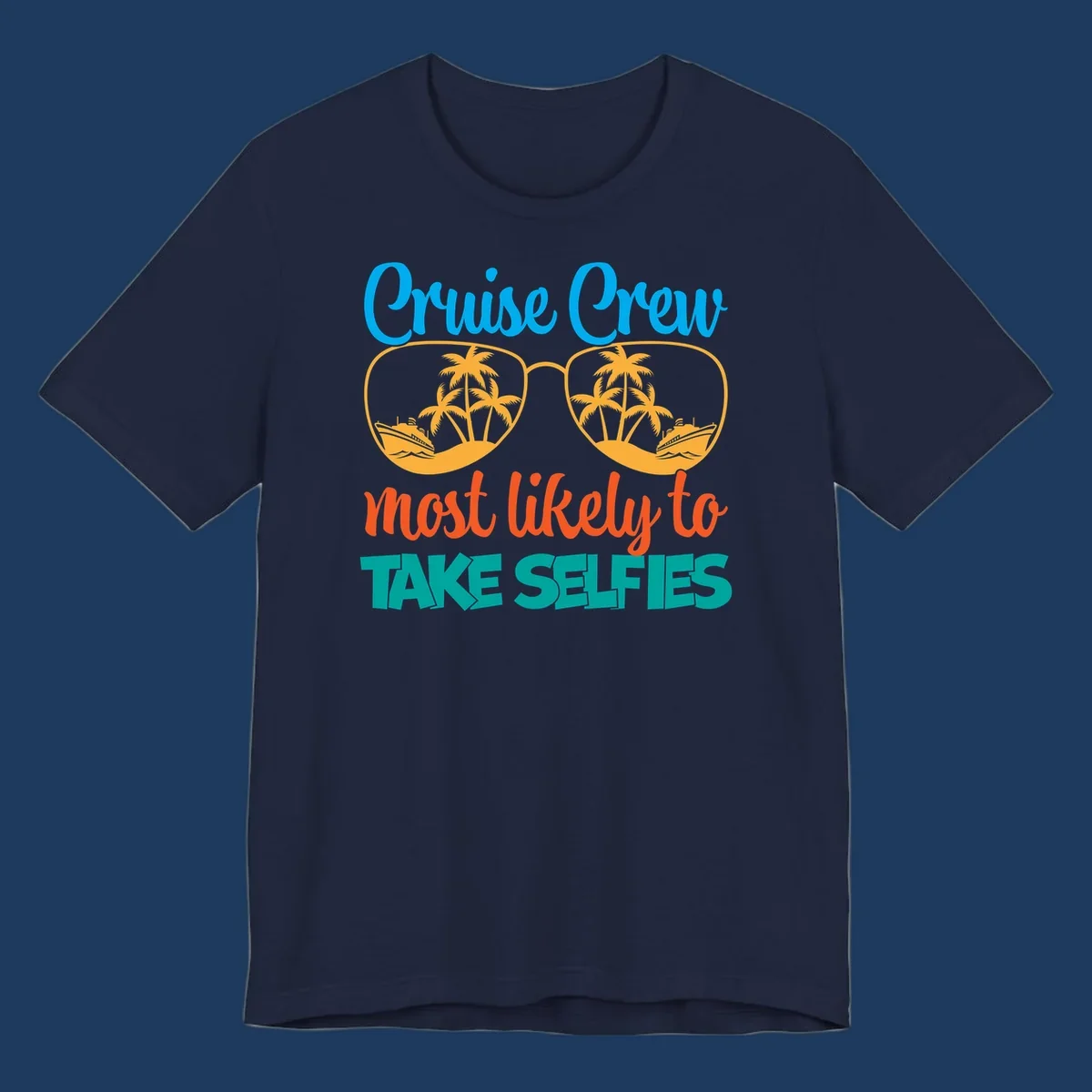 Cruise crew most likely to take selfies design with tropical sunglasses containing palm trees and ships