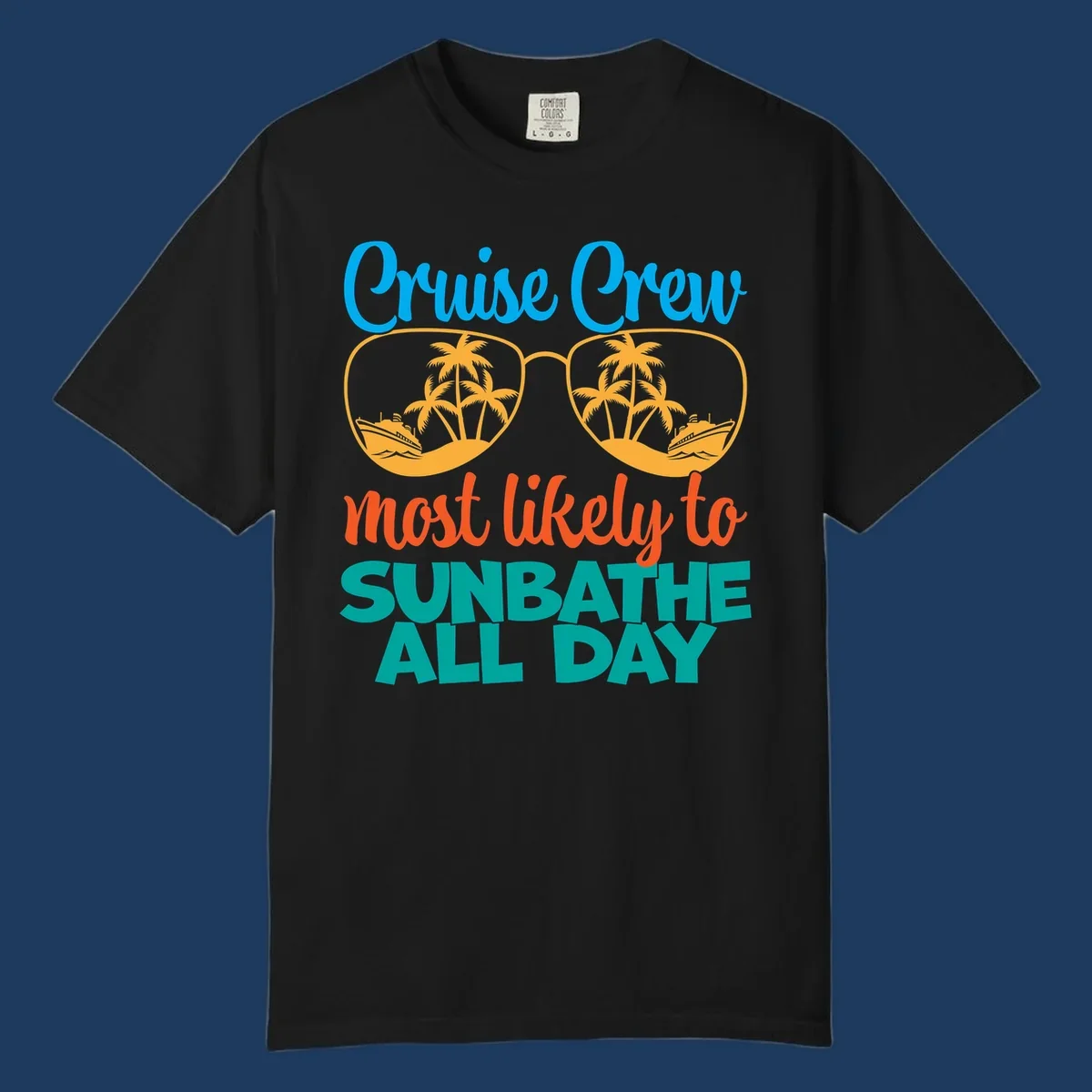 Cruise crew sunbathe design: oversized sunglasses with palm trees and ships inside lenses, colorful text above and below