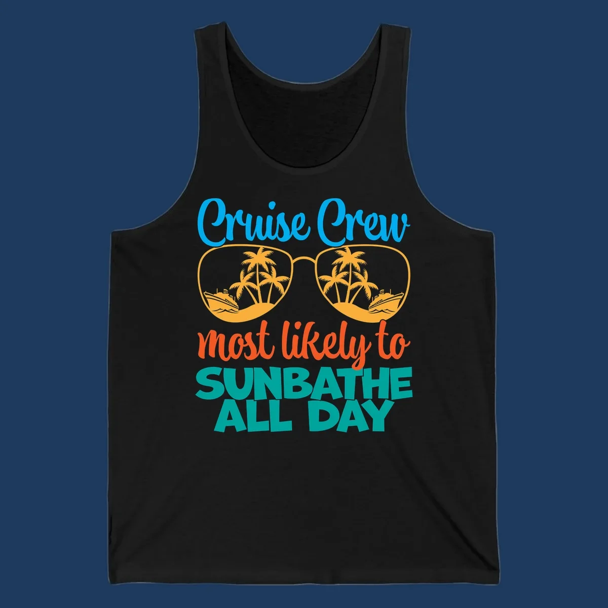 Cruise crew sunbathe design: oversized sunglasses with palm trees and ships inside lenses, colorful text above and below