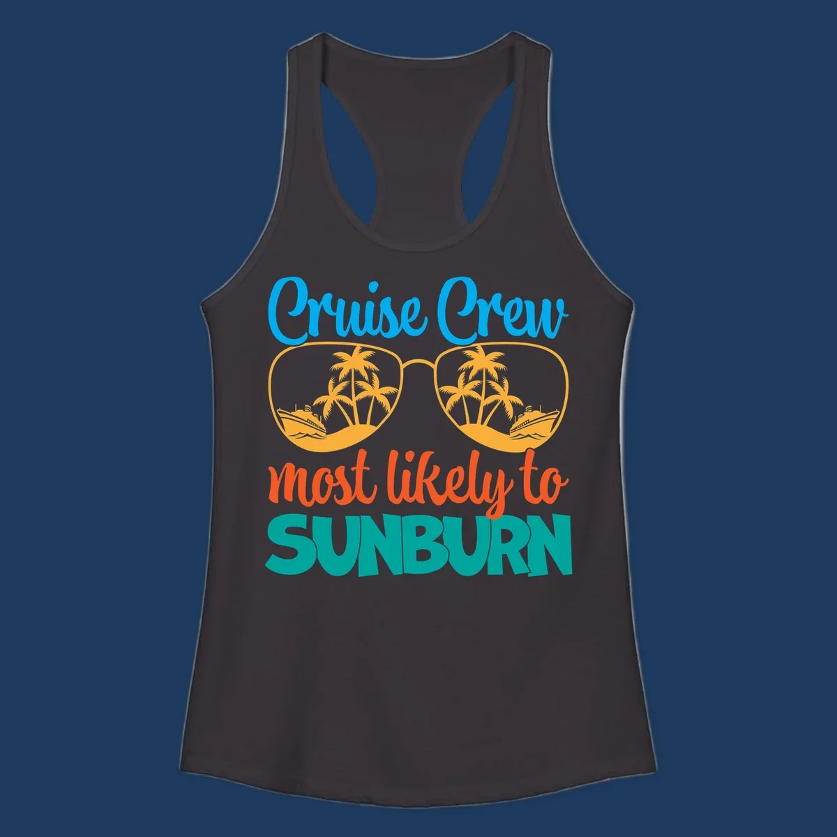 Cruise crew sunburn humor design with sunglasses containing palm trees and ships, tropical vacation tee artwork