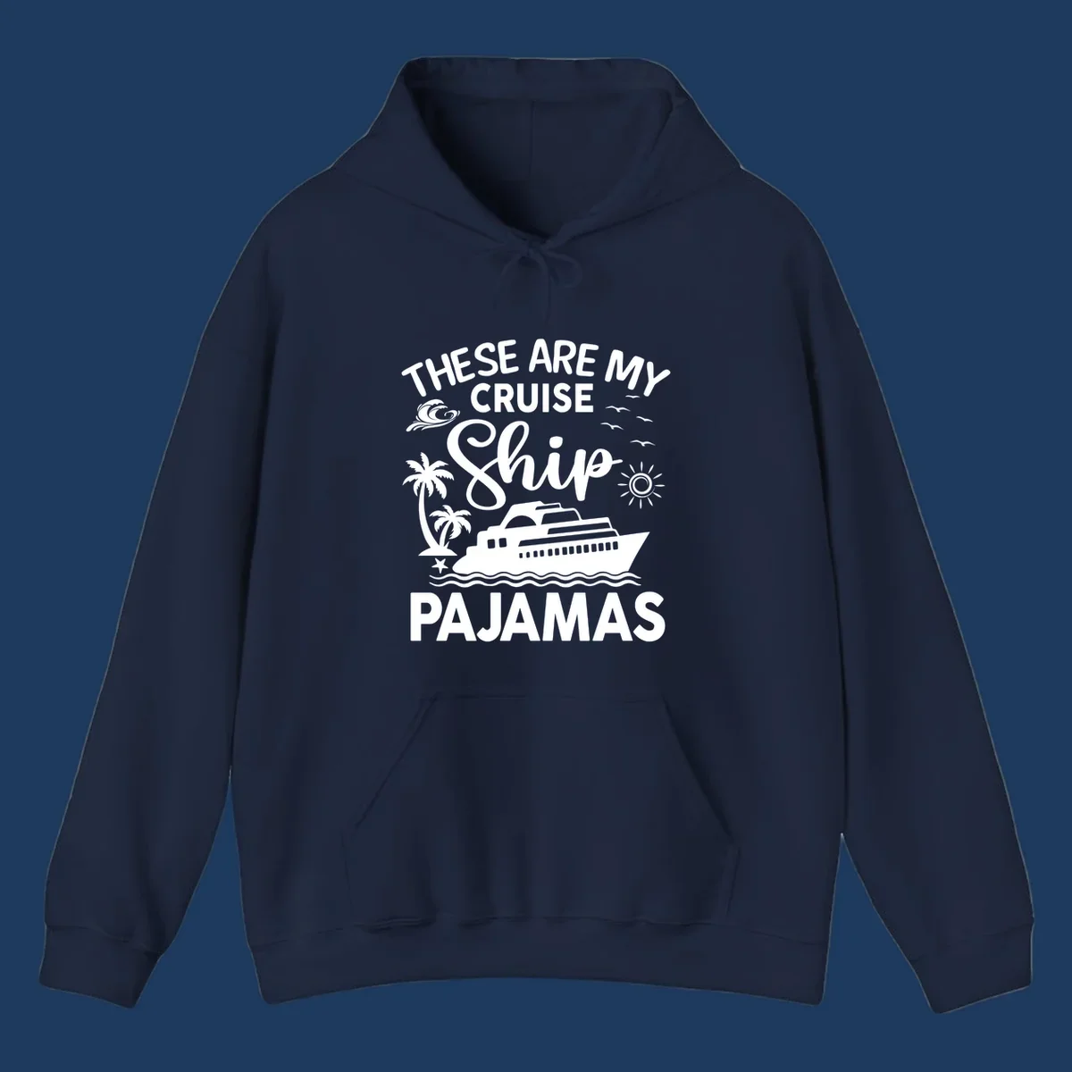 Cruise ship pajamas design with illustrated ship, palm trees, waves, sun and seagulls with text saying 'These Are My Cruise Ship Pajamas'